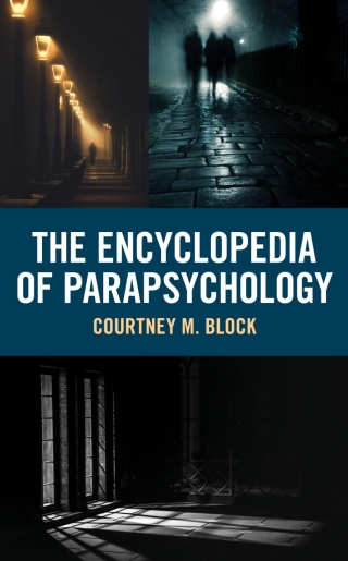 Imagen de portada: The Encyclopedia of Parapsychology 1st edition 9781538155455