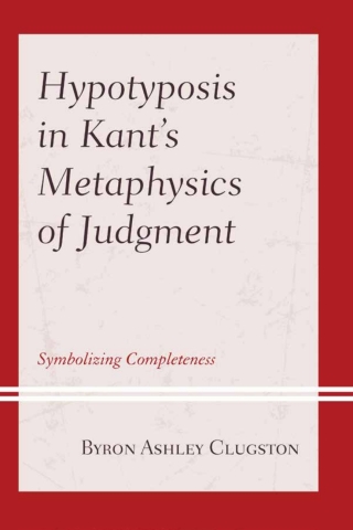 Cover image: Hypotyposis in Kant's Metaphysics of Judgment 1st edition 9781793605153