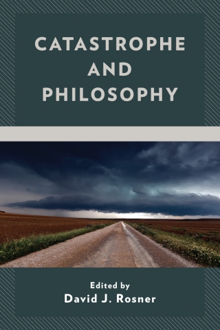 Imagen de portada: Catastrophe and Philosophy 1st edition 9781498540117