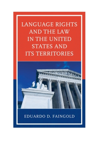 Immagine di copertina: Language Rights and the Law in the United States and Its Territories 1st edition 9781498571388
