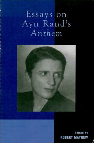 Cover image: Essays on Ayn Rand's Anthem 1st edition 9780739110300