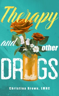 Imagen de portada: Therapy and Other Drugs 9798885044424