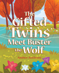 Cover image: The Gifted Twins Meet Buster the Wolf 9798885051071