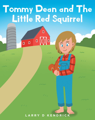 Cover image: Tommy Dean and The Little Red Squirrel 9798885051637