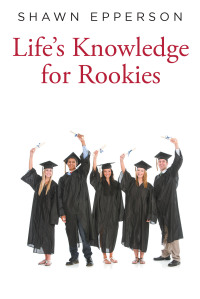 Imagen de portada: Life's Knowledge for Rookies 9798885051972