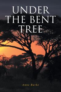 Imagen de portada: Under the Bent Tree 9798885053136