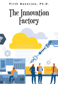 Cover image: The Innovation Factory 9798885053150