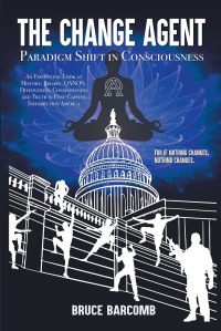 Imagen de portada: The Change Agent - Paradigm Shift in Consciousness 9798885053440