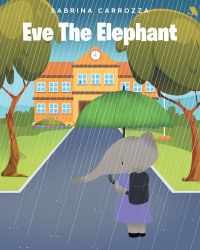 Omslagafbeelding: Eve The Elephant 9798885053709
