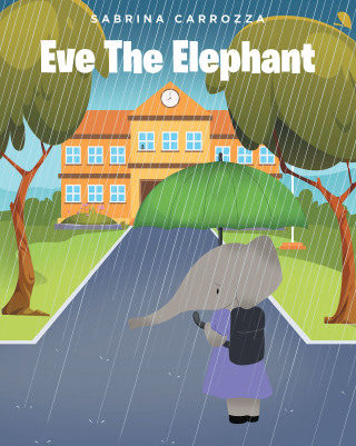 Cover image: Eve The Elephant 9798885053709