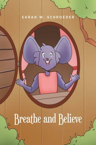 Cover image: Breathe and Believe 9798885054164