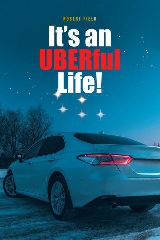 Imagen de portada: It's an UBERful Life! 9798885054690