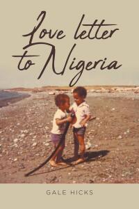 Cover image: Love letter to Nigeria 9798885054911