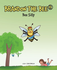Cover image: Bee Silly 9798885055925
