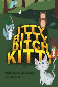 表紙画像: Itty Bitty Ditch Kitty 9798885056205