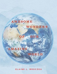 صورة الغلاف: Awesome Wonders of our Amazing World 9798885056939