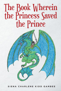 Imagen de portada: The Book Wherein the Princess Saved the Prince 9798885056991