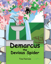 صورة الغلاف: Demarcus the Devious Spider 9798885057905