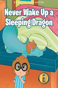 Imagen de portada: Never Wake Up a Sleeping Dragon 9798885058674