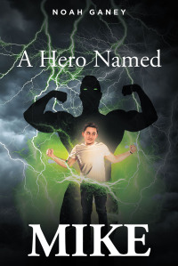 Cover image: A Hero Named MIKE 9798885058711