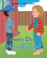 Cover image: Tommy Dean's New Friend 9798885058889