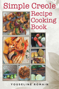 Omslagafbeelding: Simple Creole Recipe Cooking Book 9798885059770