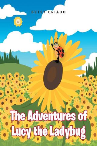 Imagen de portada: The Adventures of Lucy the Ladybug 9798885059961