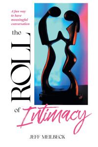 صورة الغلاف: The Roll of Intimacy 9798885400411