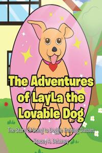 Cover image: The Adventures of LayLa the Lovable Dog 9798885400558