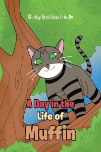 Imagen de portada: A Day in the Life of Muffin 9798885401845