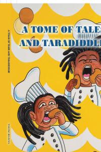 صورة الغلاف: A Tome of Tales and Taradiddles 9798885402460