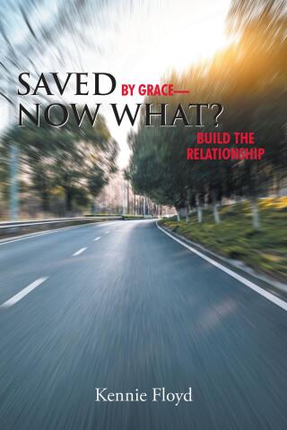 Cover image: Saved by Grace—Now What? 9798885402613