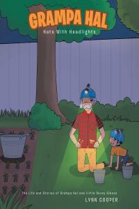 Cover image: Grampa Hal Hats With Headlights 9798885402682