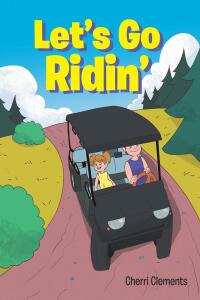 Cover image: Let's Go Ridin 9798885404686