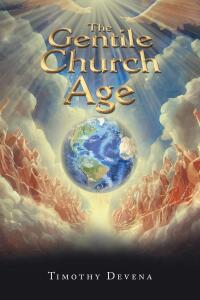 Imagen de portada: The Gentile Church Age 9798885404761