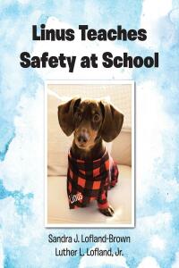 Imagen de portada: Linus Teaches Safety at School 9798885406048