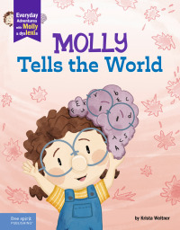 表紙画像: Molly Tells the World 1st edition 9798885540285