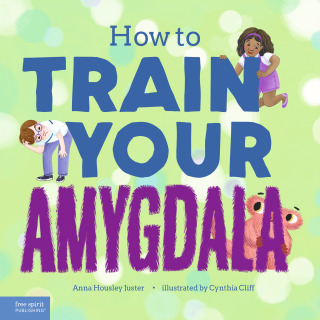 Imagen de portada: How to Train Your Amygdala 1st edition 9798885543736