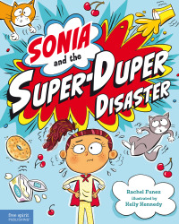 Titelbild: Sonia and the Super-Duper Disaster 1st edition 9798885543903