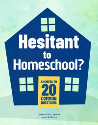 Cover image: Hesitant to Homeschool? 9798885546751