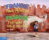 Imagen de portada: Frankie versus the Food Phantom / Frankie contra el fantasma de los alimentos 9781631987434