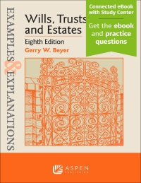 Cover image: Examples & Explanations for Wills, Trusts, and Estates 8th edition 9781543846829