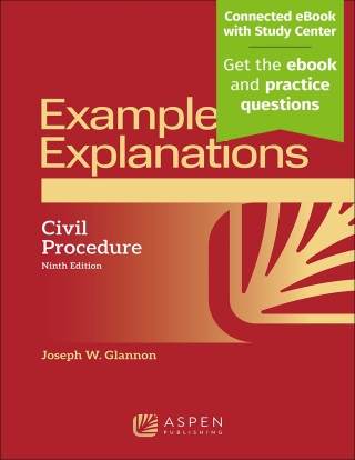 Cover image: Examples & Explanations for Civil Procedure 9th edition 9781543839333