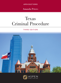 Cover image: Texas Criminal Procedure 3rd edition 9798886143812