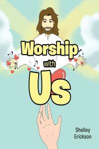 صورة الغلاف: Worship with Us 9798886160079