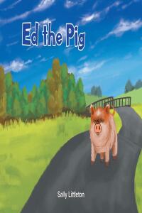Imagen de portada: Ed the Pig 9798886162356