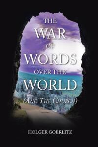 Omslagafbeelding: The War of Words over the World 9798886162431