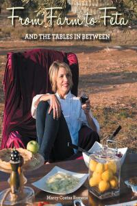 Cover image: From Farm to Feta and the Tables In Between 9798886163605