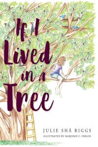 Cover image: If I Lived in a Tree 9798886165456