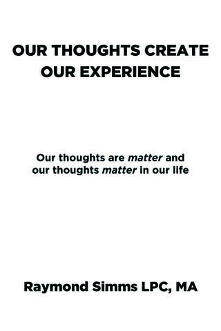 Imagen de portada: Our Thoughts Create Our Experience 9798886165470